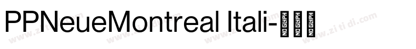 PPNeueMontreal Itali字体转换